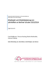 Abschlussbericht "Arbeitszeit und Arbeitsbelastung von Lehrkräften an Berliner Schulen 2023/2024"